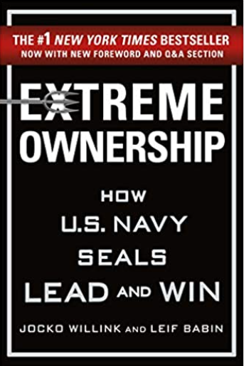 Extreme Ownership: How U.S. NAVY SEALs Lead and Win